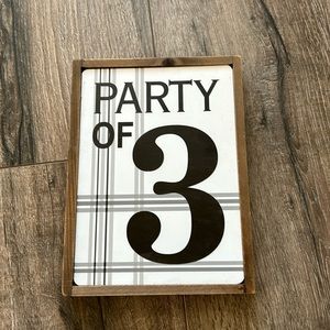 Party of 3 sign